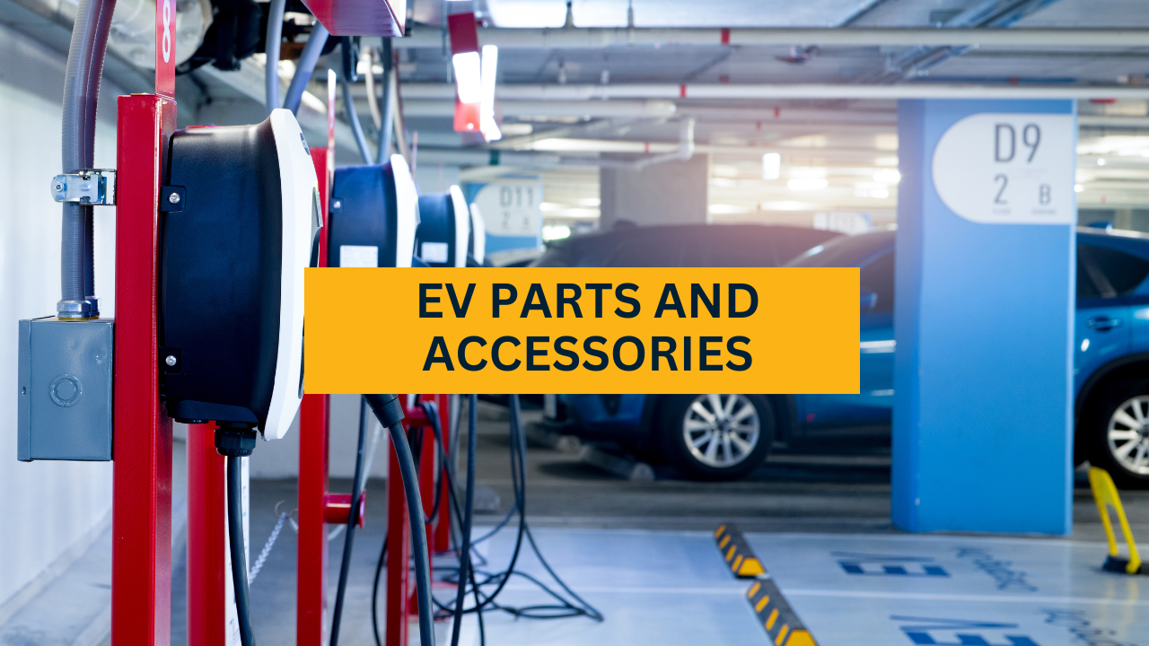 Electric Vehicle Parts and Accessories